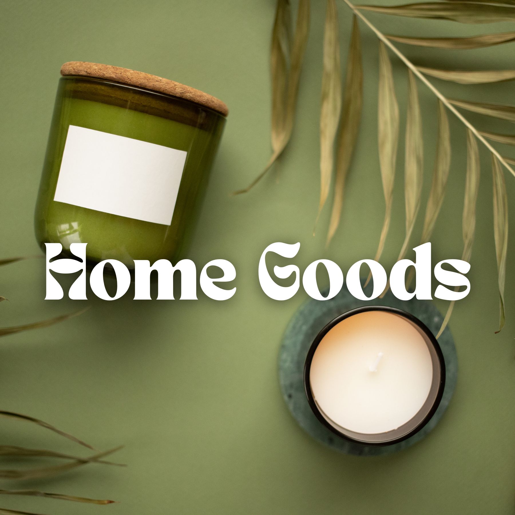 Decorative Image Says "Home Goods"